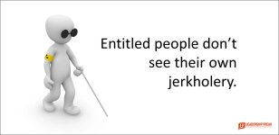 entilte-people-dont-see-their-own-jerkholery.jpg